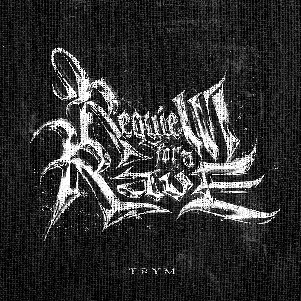 Trym - Requiem For A Rave